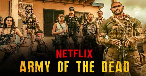 Army of The Dead Movie: release date, cast, story, teaser, trailer, first look, rating, reviews, box office collection and preview.